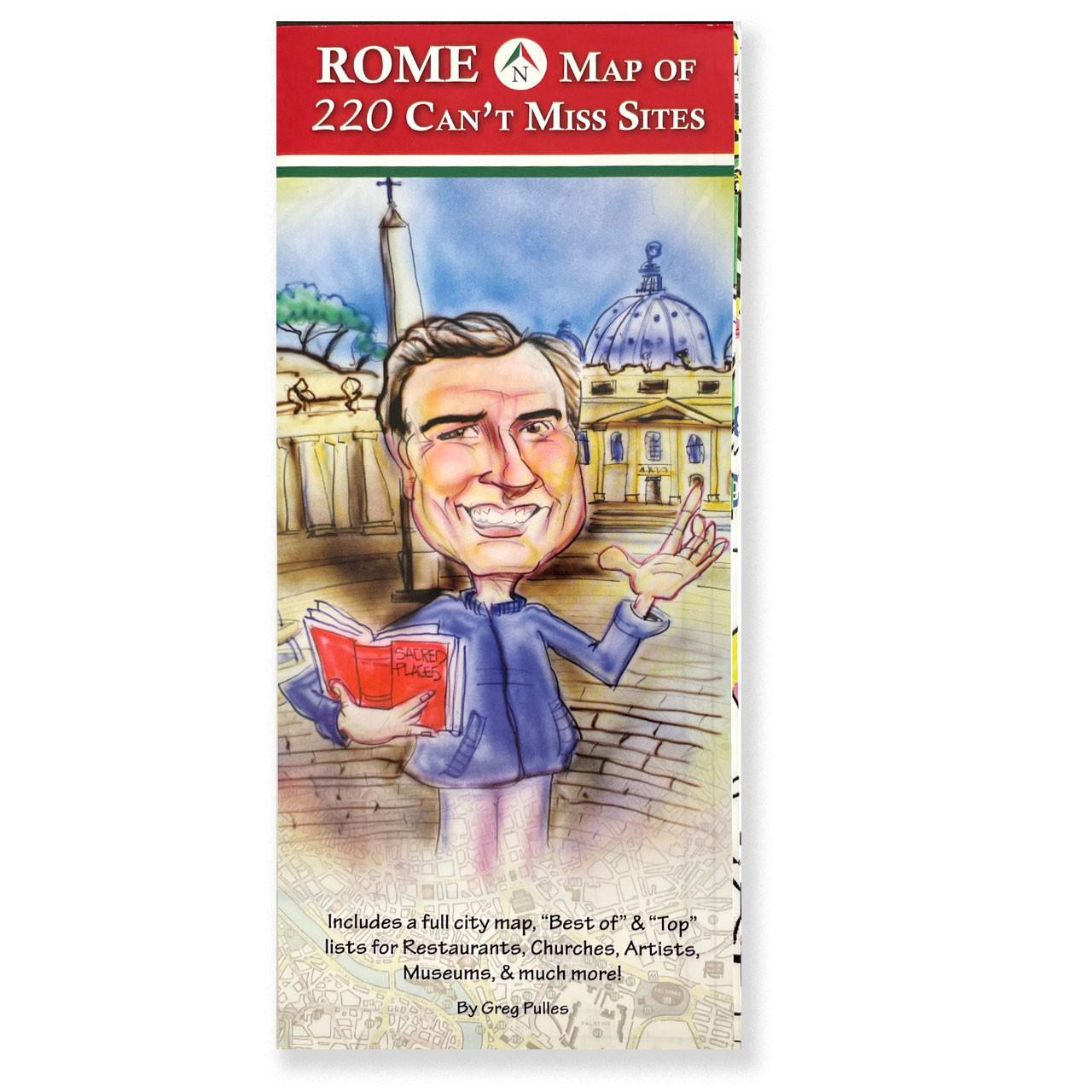 Rome Fold Out Map of Can't Miss 220 Sites by Greg Pulles