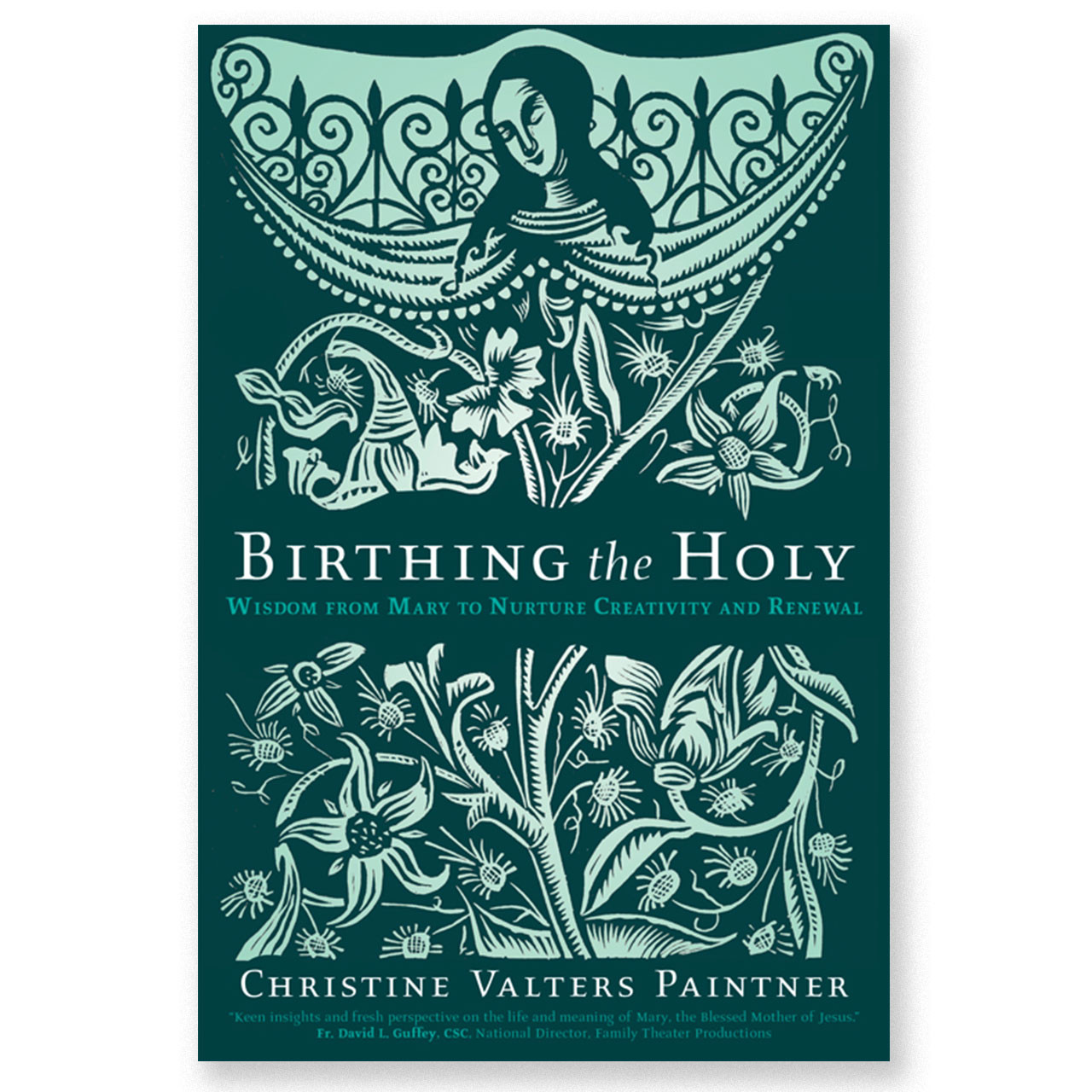 Birthing the Holy by Christine Valters Paintner