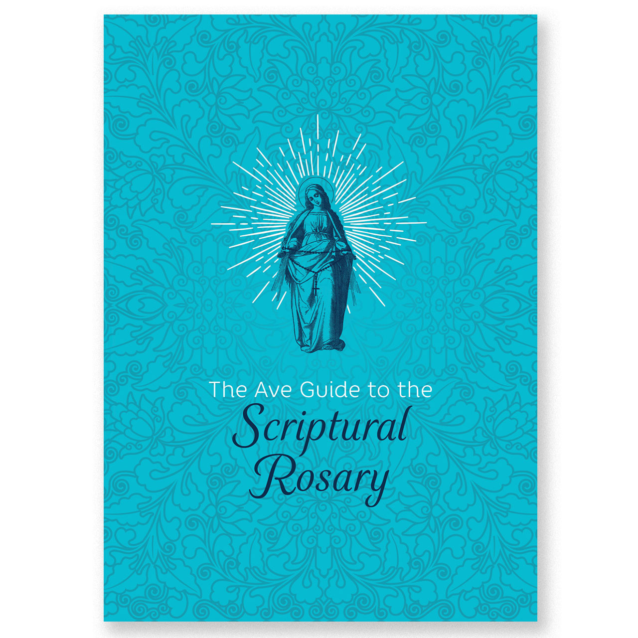 The Ave Guide to the Scriptural Rosary