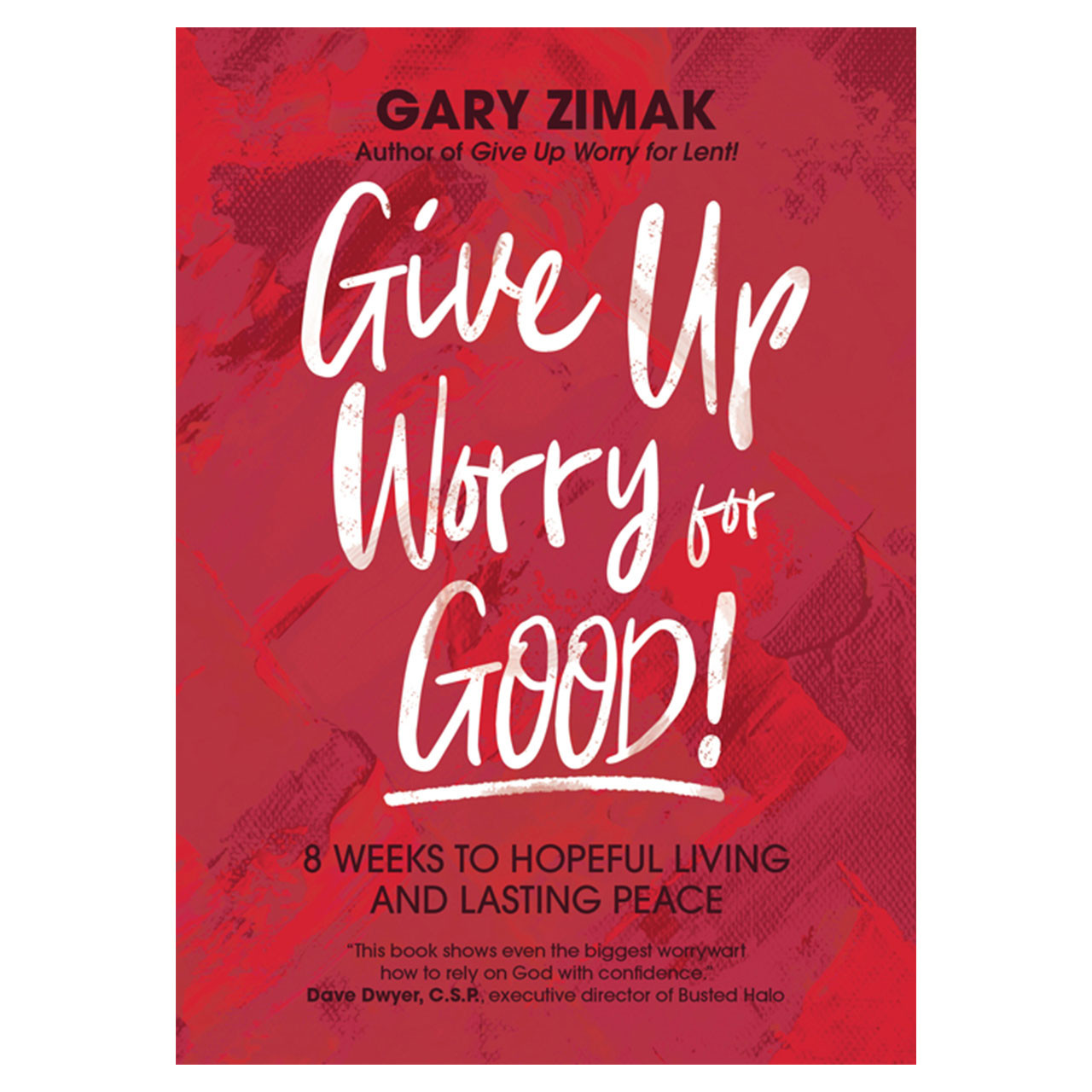 Give Up Worry for Good Book Cover