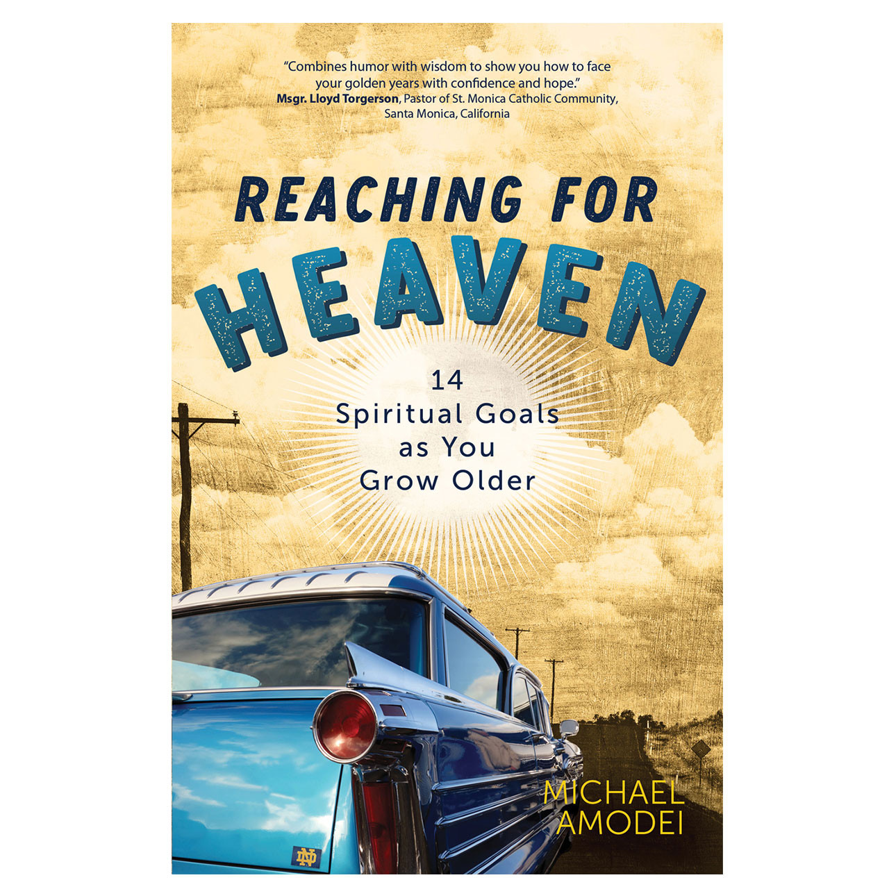 Reaching For Heaven 14 Spiritual Goals