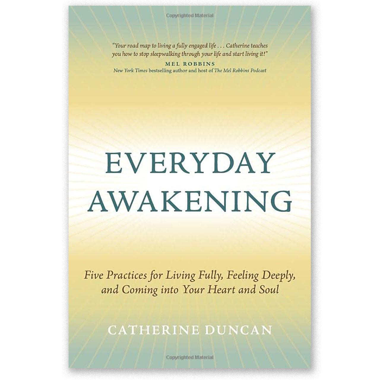 Everyday Awakening by Catherine Duncan