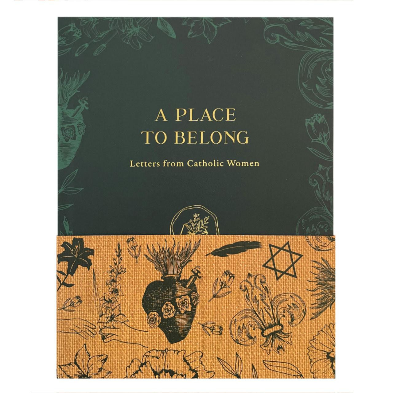 A Place to Belong: Letters from Catholic Women with extra half jacket on front cover