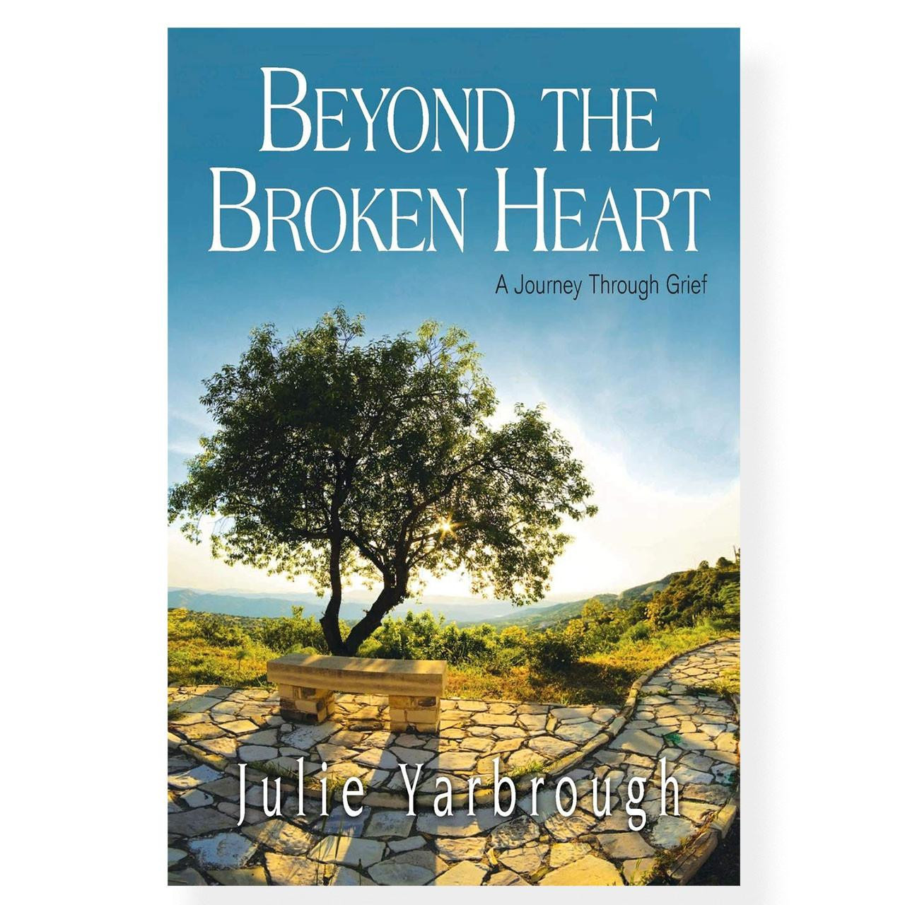 A Journey Through Grief Life Beyond the Broken Heart