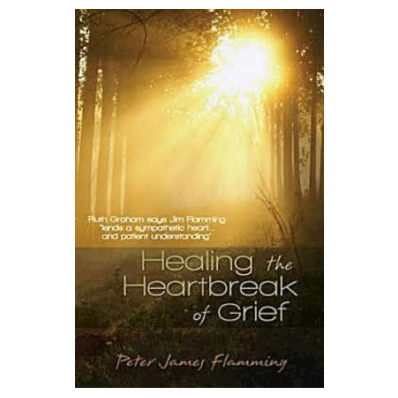 Healing the Heartbreak of Grief
