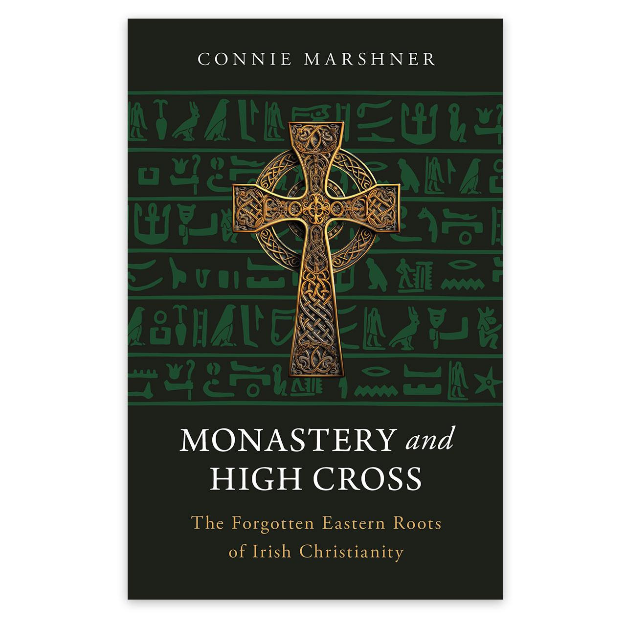 Monastery & High Cross: The Forgotten Easter Roots of Irish Christianity