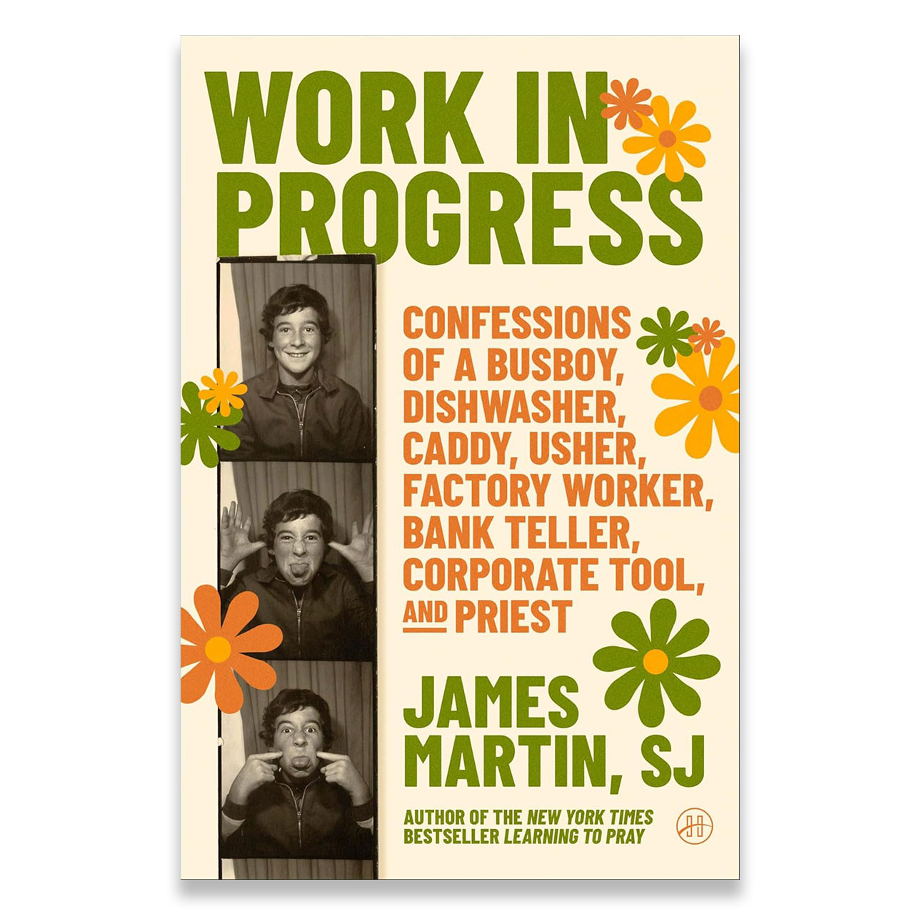 Work in Progress Confessions by Fr. James Martin, SJ