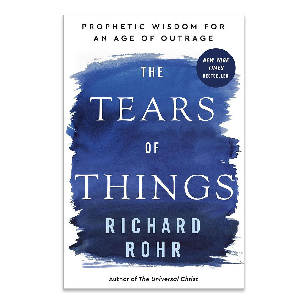 The Tears of Things by Richard Rohr