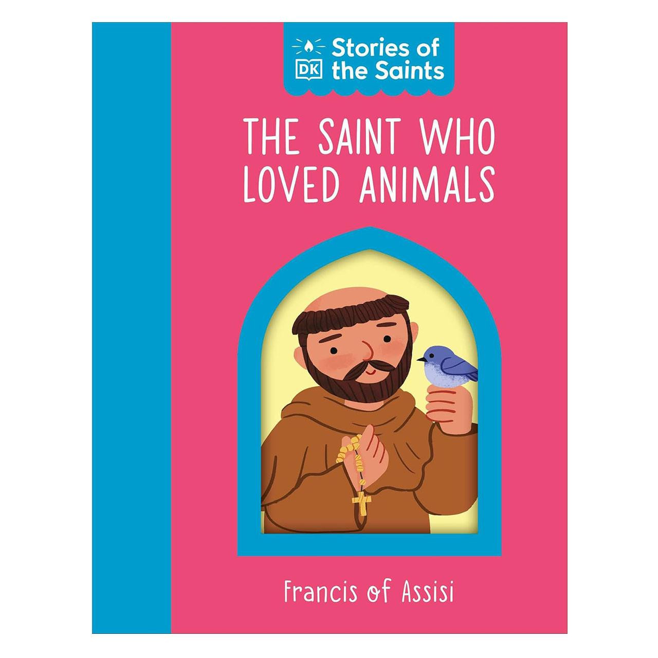 The Saint Who Loved Animals - St. Francis of Assisi