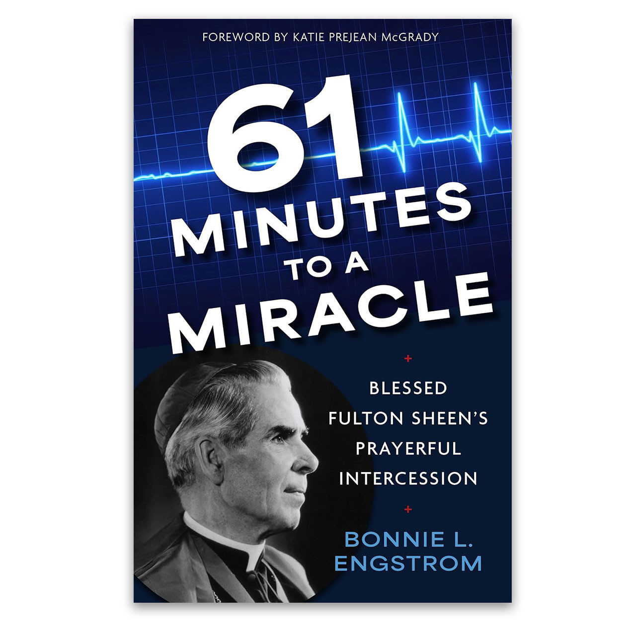 Revised Edition of 61 Minutes to a Miracle front cover written by Bonnie L. Engstrom