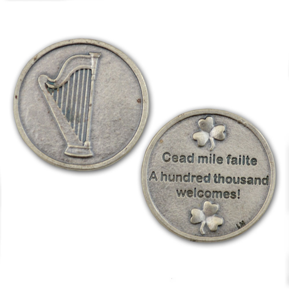 Irish Harp & Cead Mile Failte Token with harp on one side and "A hundred thousand welcomes" in English & Gaelic on the other.