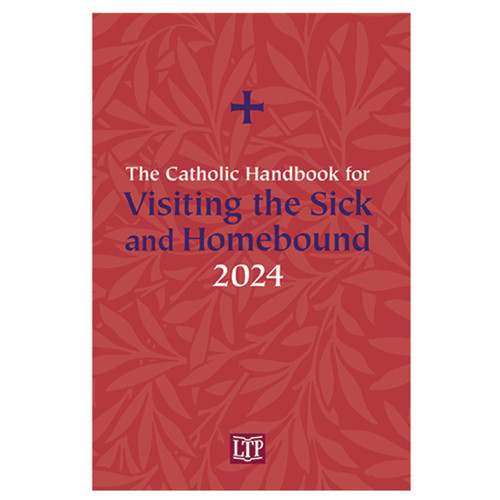 Current Catholic Handbook Visiting the Sick and Homebound Publication
