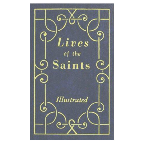 Lives of the Saints: Volume One