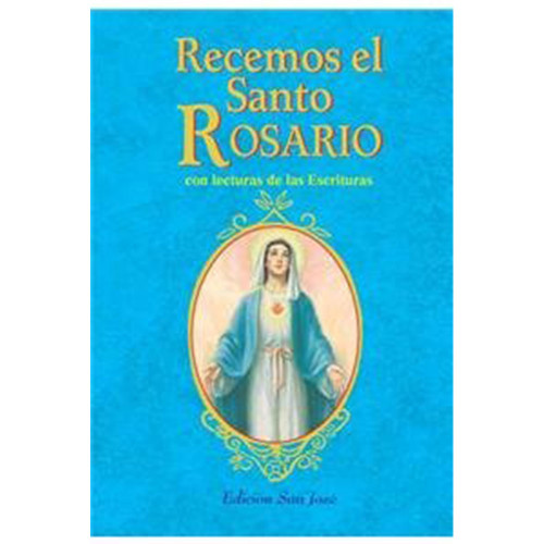 Recemos El Santo Rosario Pray the Rosary