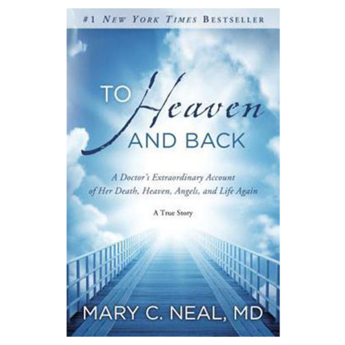 To Heaven and Back Neal, Mary