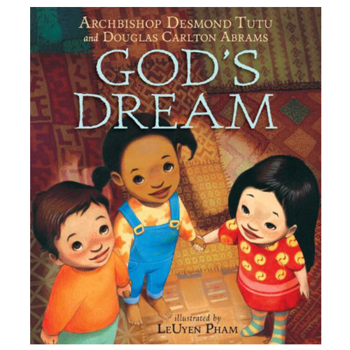 God's Dream Archbishop Desmond Tutu