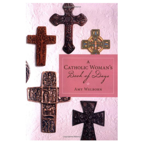 Catholic Woman's Book Of Days  Welborn, Amy