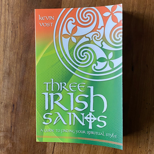 Three Irish Saints by Kevin Vost