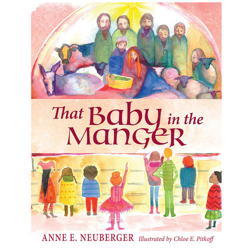 That Baby in the Manger Neuberger, Anne E