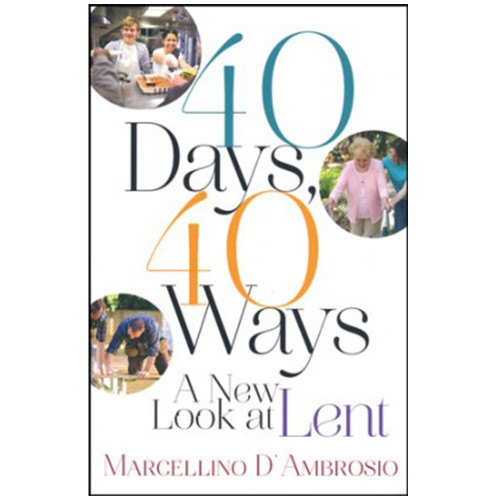 40 Days, 40 Ways D'Ambrosio, Marcellino