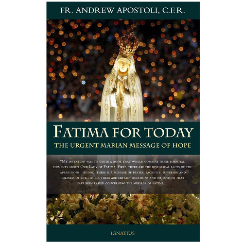 Fatima for Today by Fr. Andrew Apostoli