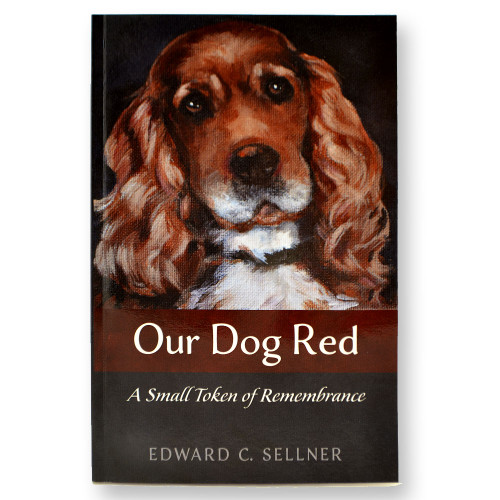 "Our Dog Red" by Ed Sellner