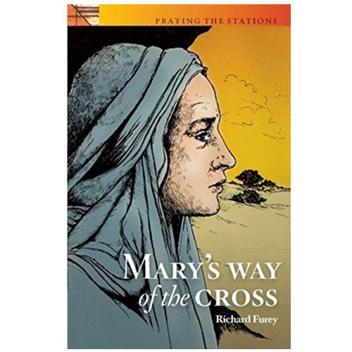 Mary's Way of the Cross Furrey, Richard