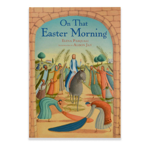 On that Easter Morning by Elena Pasquali