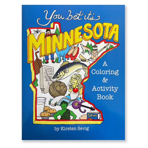 You Bet It's Minnesota Coloring & Activity Book