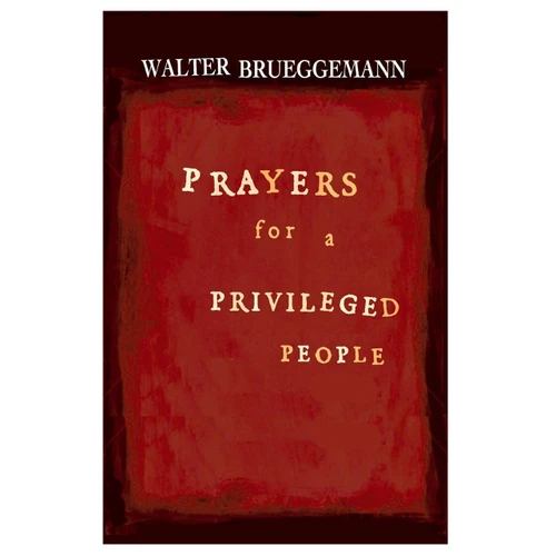 Prayers for a Priviliged People Front Cover