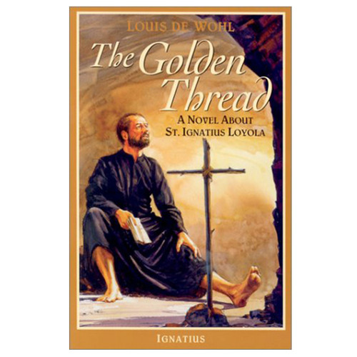 A Novel: The Golden Thread by Louis de Wohl
