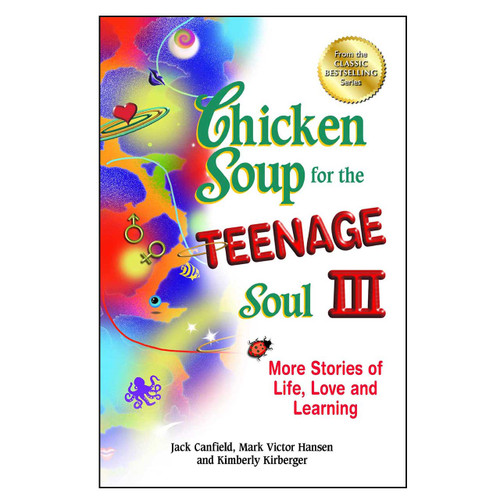 Chicken Noodle Soup for the Teenage Soul III Front Cover