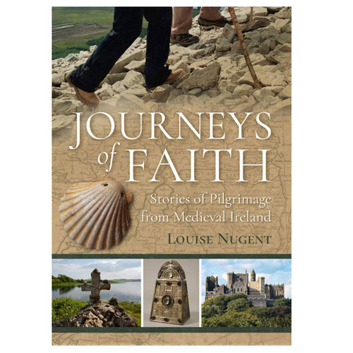 Journeys of Faith: Pilgrimages from Medieval Ireland