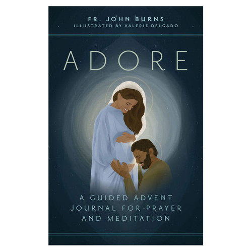 Adore by Fr. John Burns