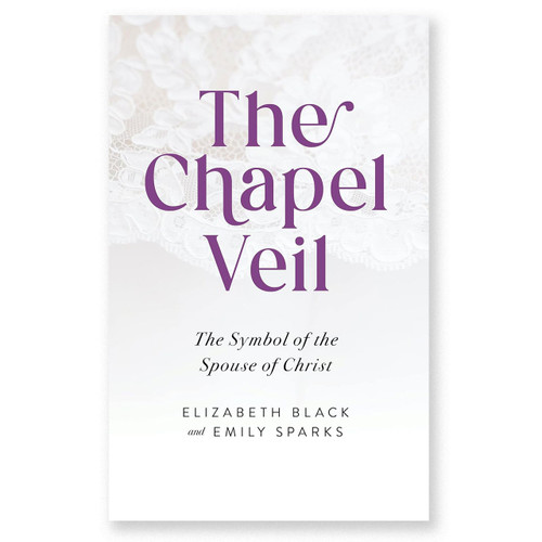 The Chapel Veil by Elizabeth Black and Emily Sparks