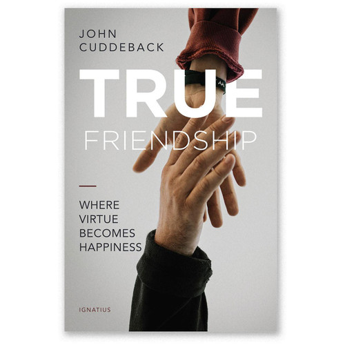 True Friendship by John Cuddeback; paperback