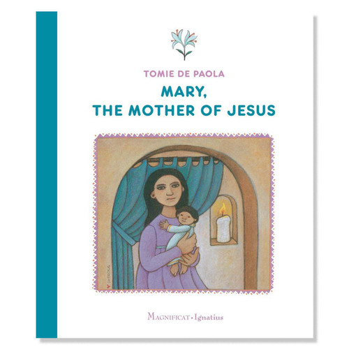 Mary, the Mother of Jesus by Tomie dePaola