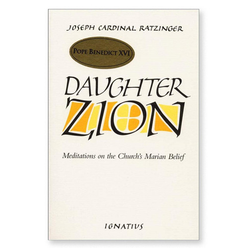 Daughter Zion by Joseph Cardinal Ratzinger/Pope Benedict XVI