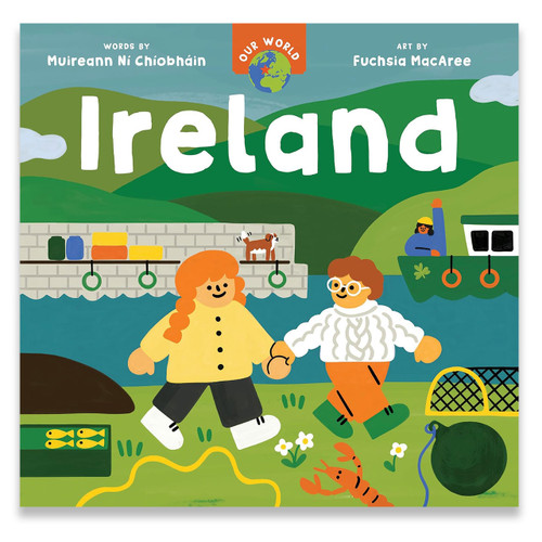 Our World: Ireland Board Book