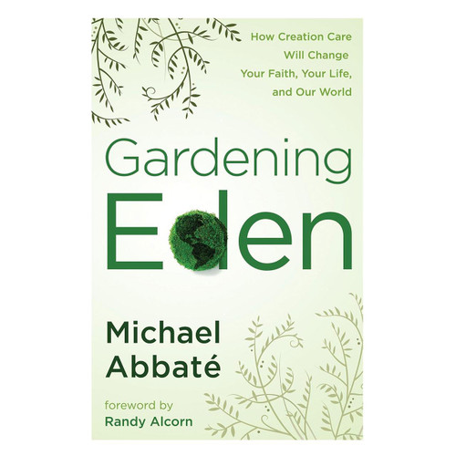 Gardening Eden by Michael Abbate
