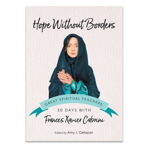 Hope Without Borders Frances Cabrini front cover of the book
