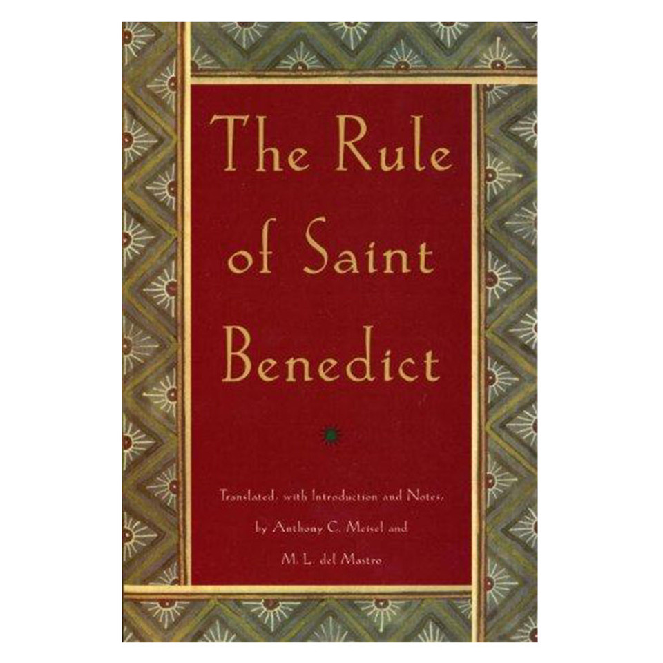 The Rule of St. Benedict St. Patrick's Guild