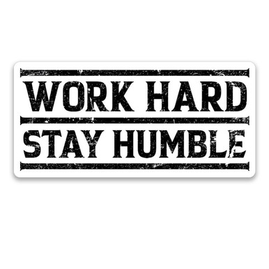 Work Hard Stay Humble Modest Modesty' Sticker