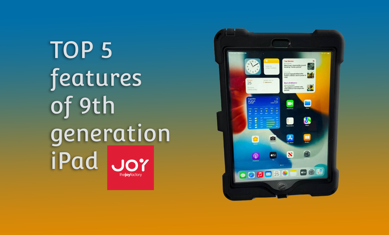 The Top 5 New Features of the 9th Generation iPad.
