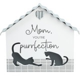 Plaque "Mom You're Purrrfection"