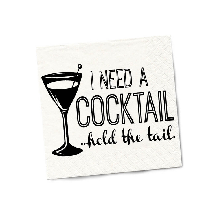 Funny Napkins, I Need A Cocktail... Hold the Tail 20ct
