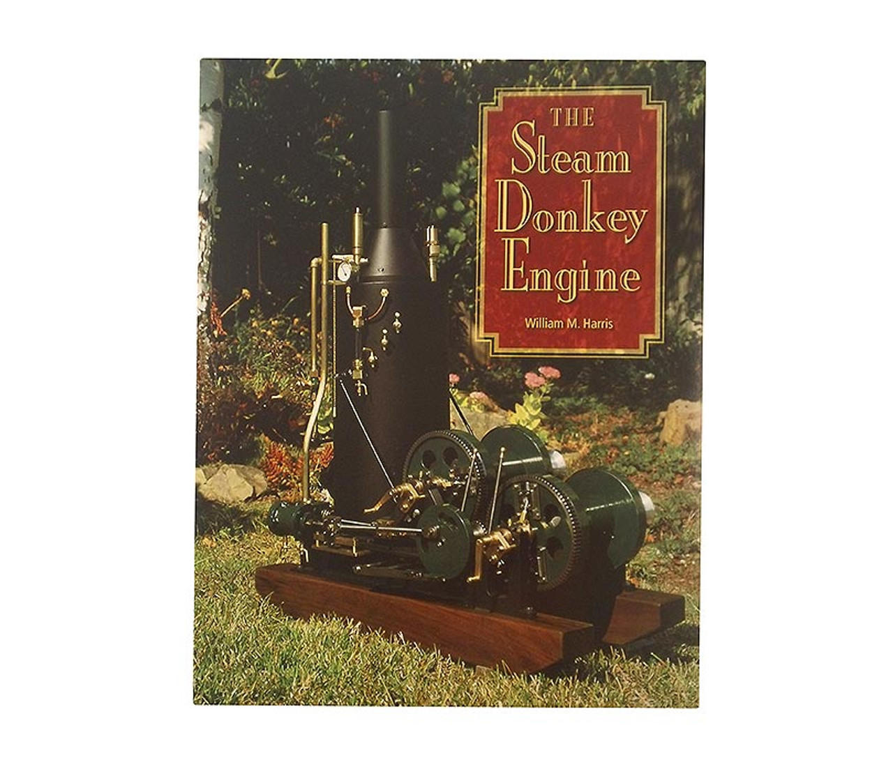 The Steam Donkey Engine