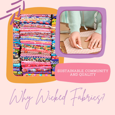 Why Wicked Fabrics?