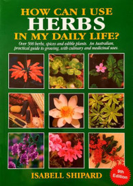 How Can I Use Herbs In My Daily Life? by Isabell Shiphard