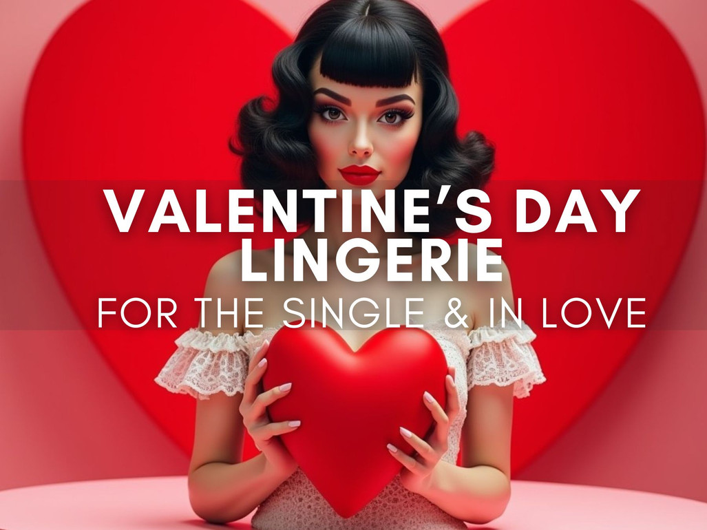 Your Valentine's Day Lingerie Guide: Vday Gifts She’ll Love
